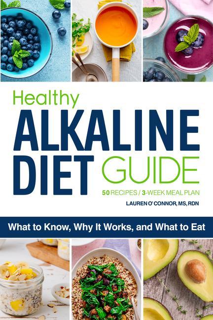 Книга Healthy Alkaline Diet Guide: What to Know, Why It Works, and What to Eat 