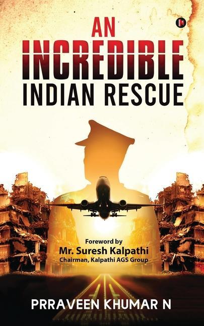 Könyv An Incredible Indian Rescue 