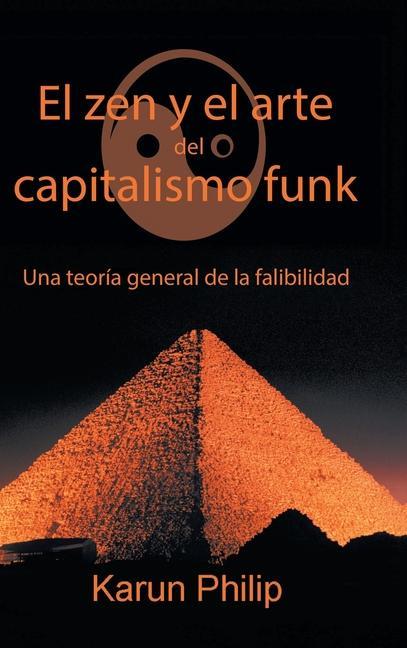 Kniha El Zen Y El Arte Del Capitalismo Funk 