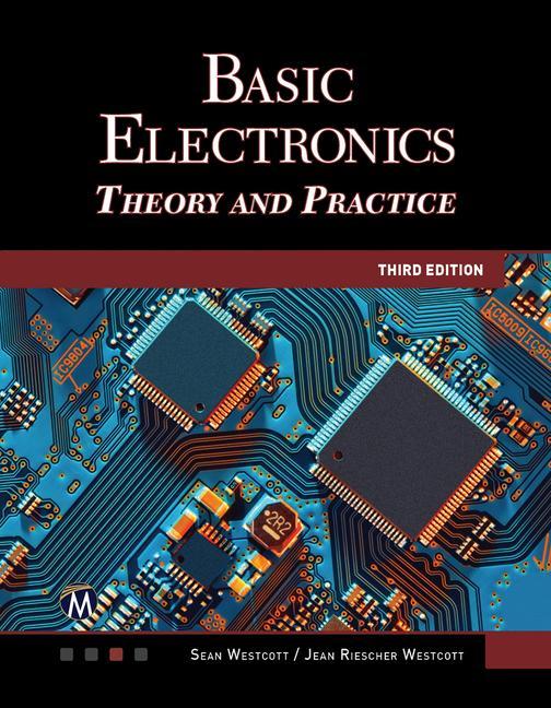 Könyv Basic Electronics: Theory and Practice Jean Riescher Westcott