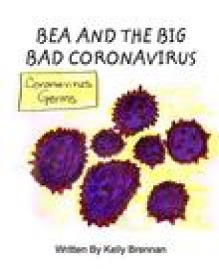 Kniha Bea and The Big Bad Coronavirus 