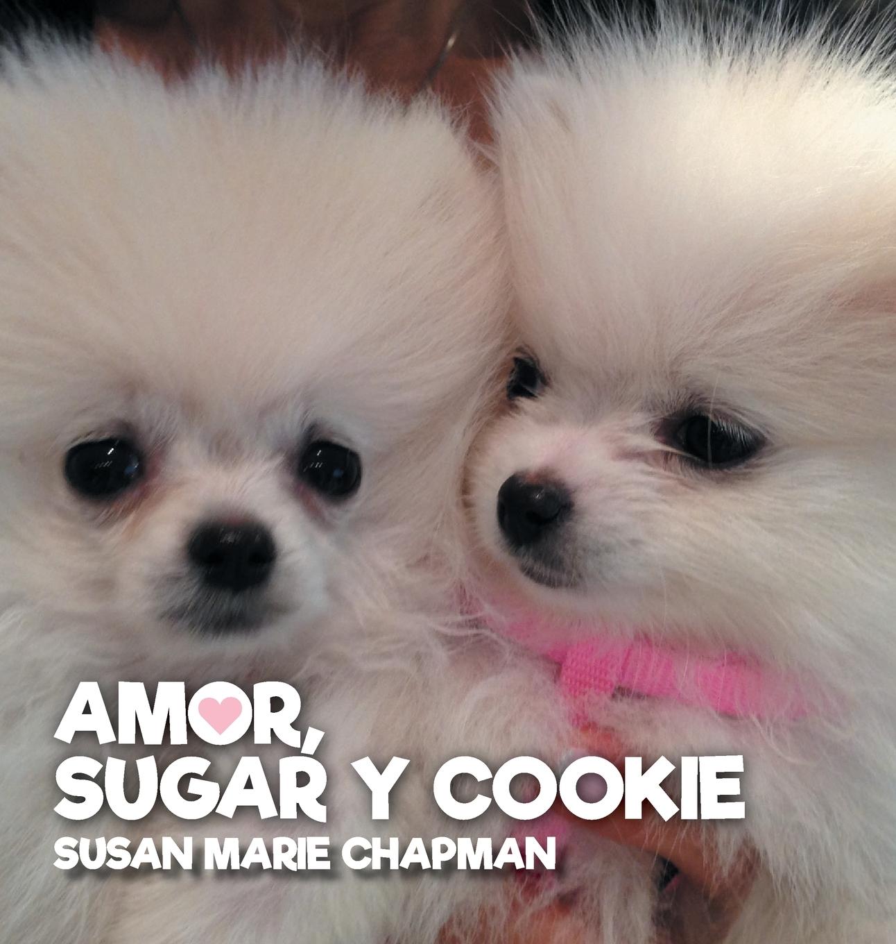 Libro Amor, Sugar y Cookie Susan Marie Chapman