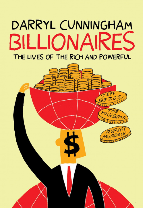 Kniha Billionaires: The Lives of the Rich and Powerful 