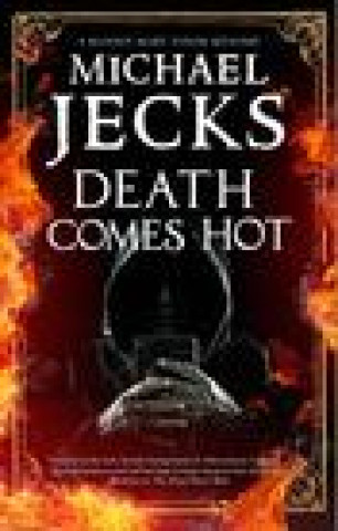 Kniha Death Comes Hot Michael Jecks