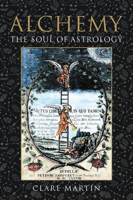 Книга Alchemy: The Soul of Astrology Clare Martin