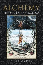 Könyv Alchemy: The Soul of Astrology Clare Martin