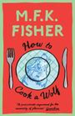 Carte How to Cook a Wolf M.F.K. Fisher