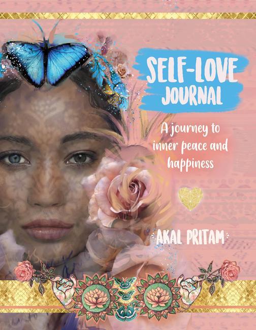 Kniha Self-Love Journal Akal Pritam