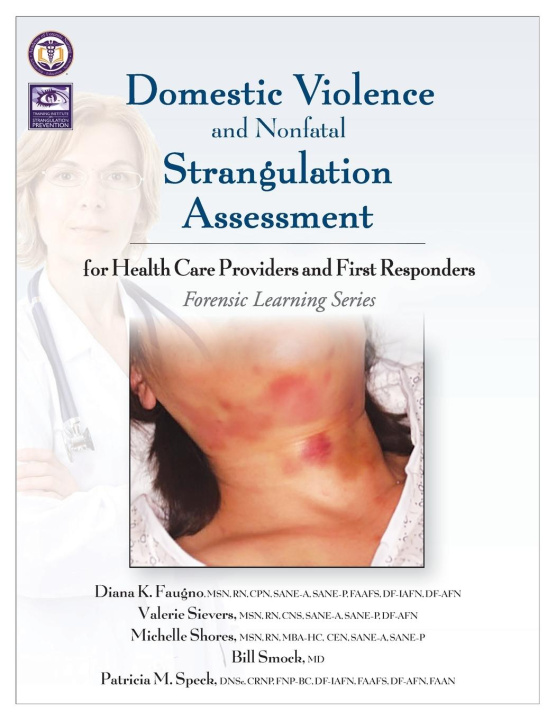 Buch Domestic Violence/Strangulation Assessment Diana K. Faugno