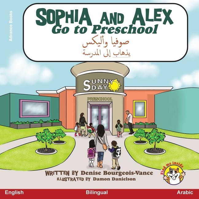 Kniha Sophia and Alex Go to Preschool Damon Danielson