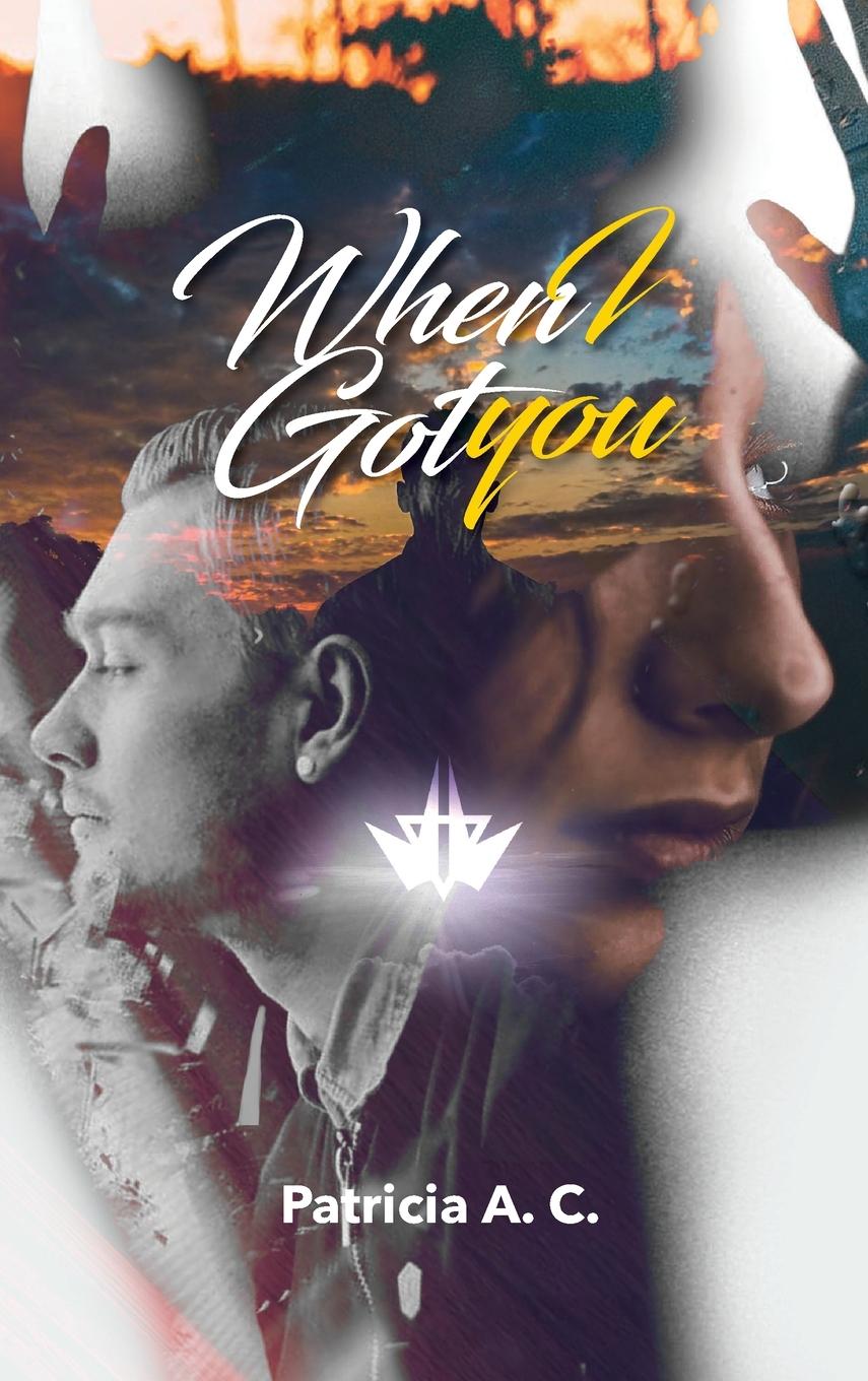 Boek When I Got You Patricia A. C.