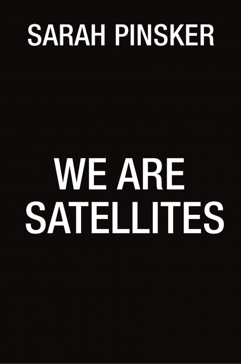 Książka We Are Satellites 