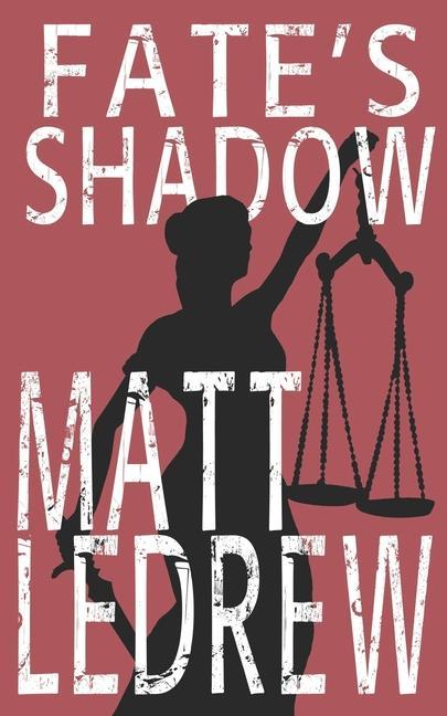Libro Fate's Shadow Matthew Ledrew