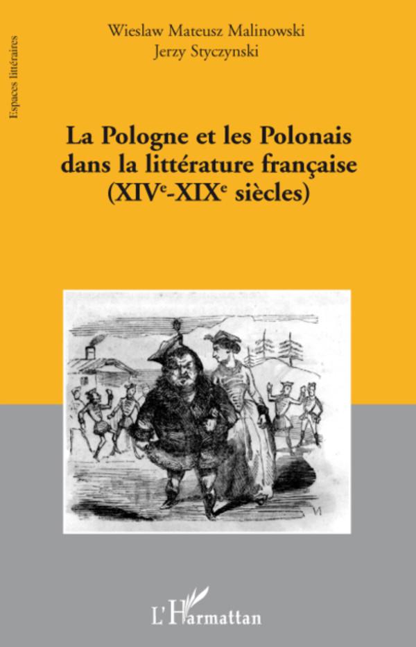 Book La Pologne et les Polonais dans la littérature française Wieslaw Mateusz Malinowski