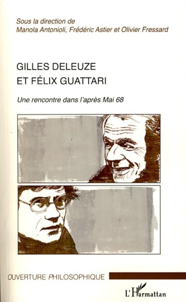 Könyv Gilles Deleuze et Félix Guattari Frédéric Astier
