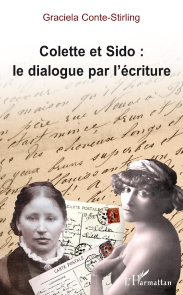 Könyv Colette et Sido : le dialogue par l'écriture 