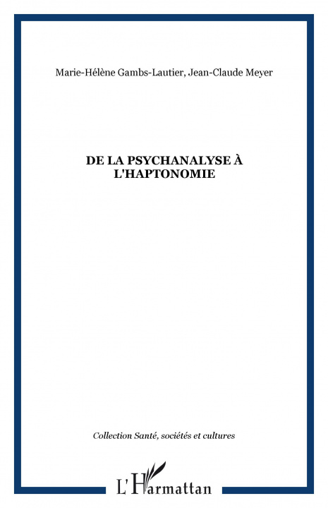 Libro De la psychanalyse ? l'haptonomie Jean-Claude Meyer