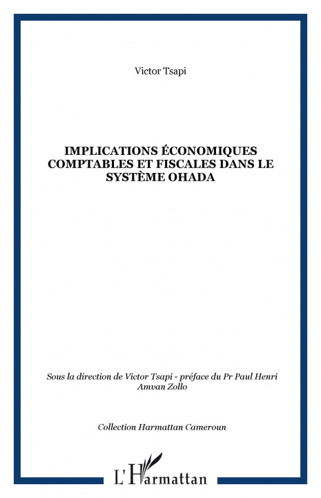 Book Implications économiques comptables et fiscales dans le syst?me OHADA 