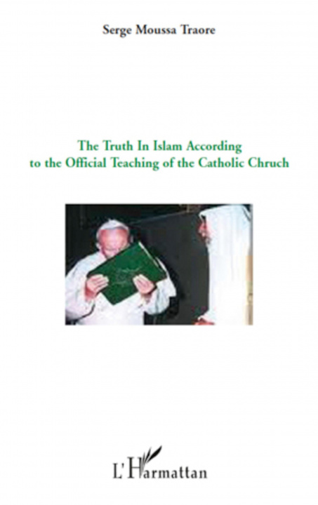 Книга The truth in Islam according to the official teaching of the catholic church 