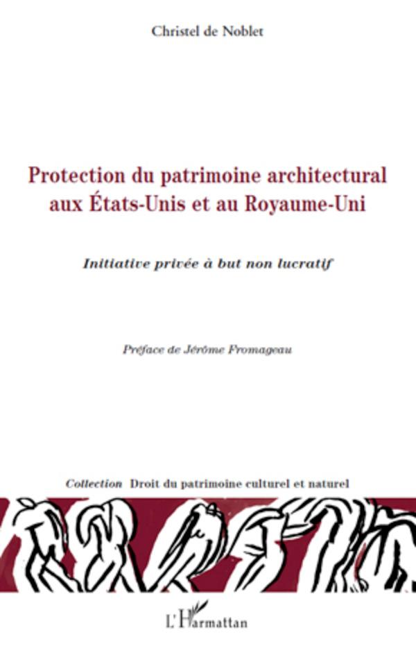 Könyv Protection du patrimoine architectural aux Etats-Unis et au Royaume-Uni 