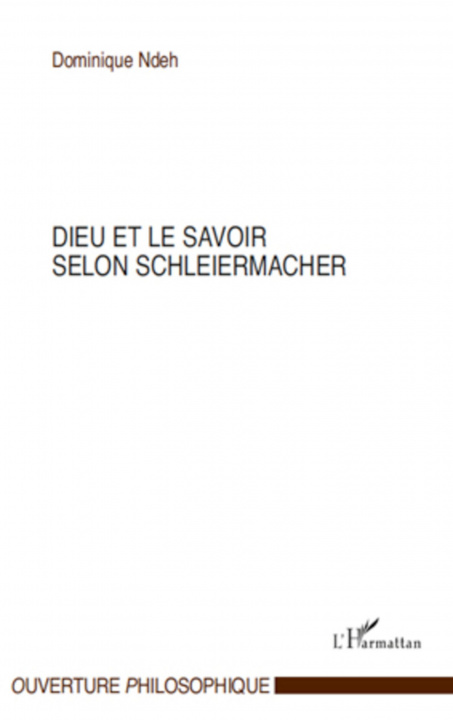 Kniha Dieu et le savoir selon Schleiermacher 