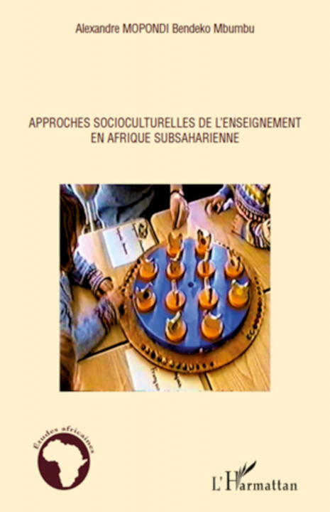 Kniha Approches socioculturelles de l'enseignement en Afrique subsaharienne 