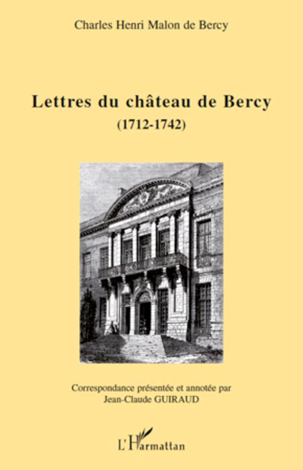 Könyv Lettres du château de Bercy (1712-1742) Charles-Henri Malon de Bercy