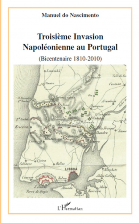 Carte Troisi?me invasion napoléonienne au Portugal (bicentenaire 1810-2010) 