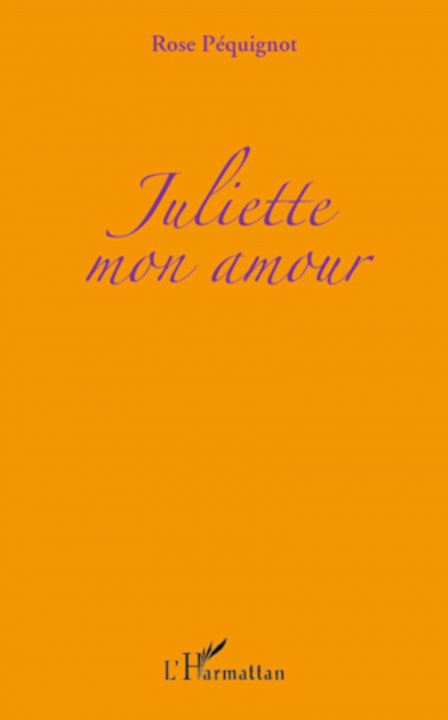 Книга Juliette mon amour Pequignot