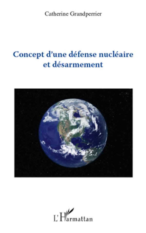 Könyv Concept d'une défense nucléaire et désarmement 