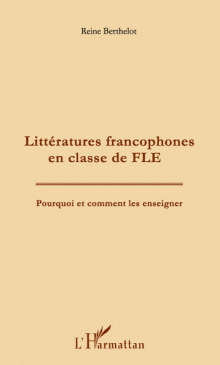Könyv Litteratures francophones en classe de FLE 