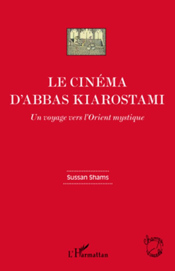 Βιβλίο Le cinéma d'Abbas Kiarostami Shams