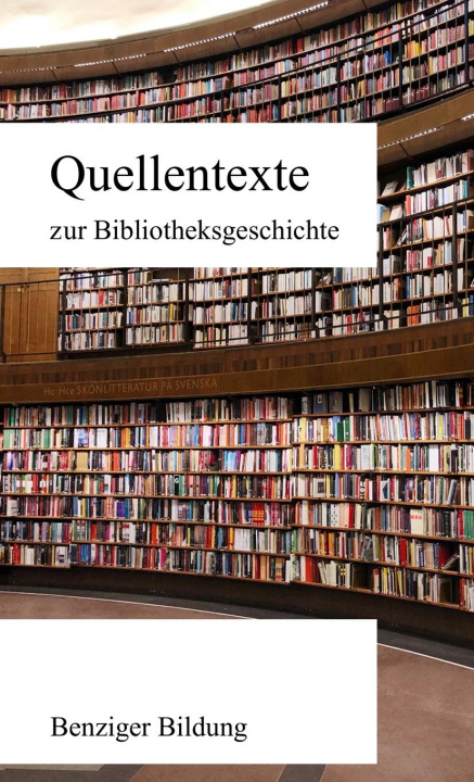 Kniha Quellentexte zur Bibliotheksgeschichte 