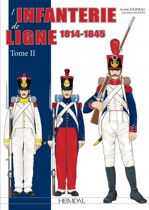 Книга L'Infanterie De Ligne Tome 2 André Jouineau