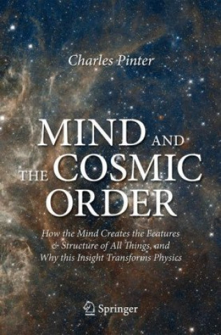 Kniha Mind and the Cosmic Order Charles Pinter