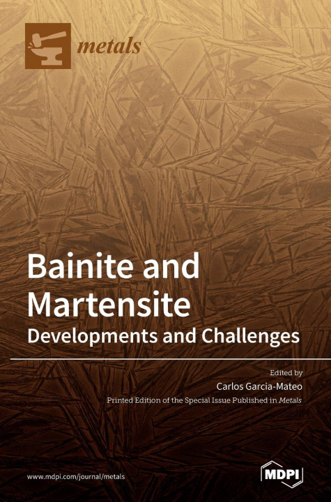 Book Bainite and Martensite Carlos Garcia-Mateo