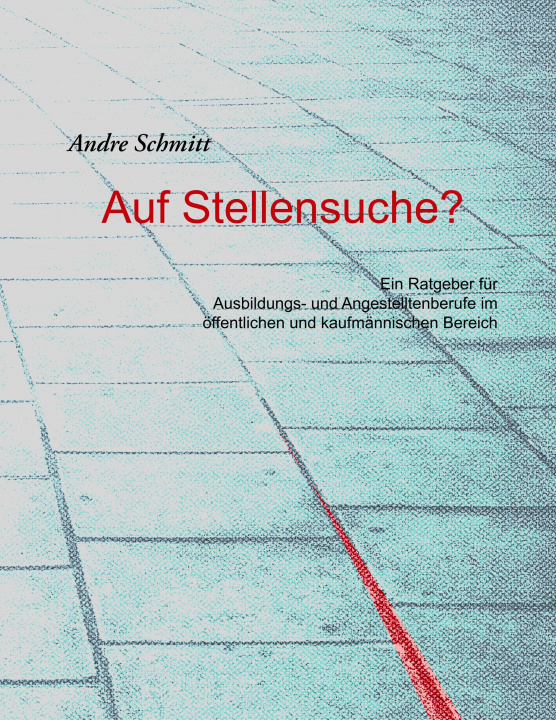 Boek Auf Stellensuche? Andre Schmitt