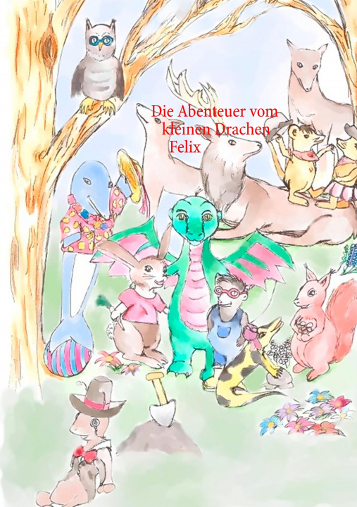 Kniha Abenteuer vom kleinen Drachen Felix 