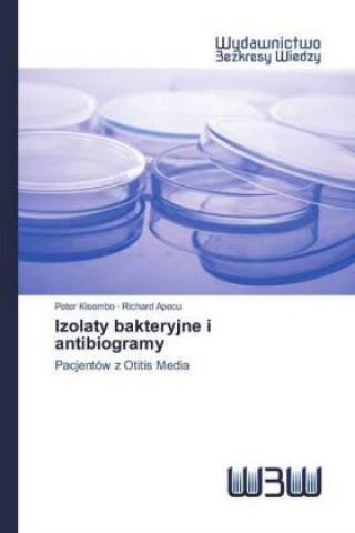 Carte Izolaty bakteryjne i antibiogramy Richard Apecu