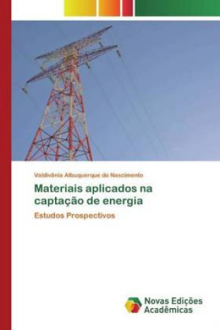 Knjiga Materiais aplicados na captacao de energia 