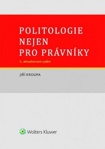 Könyv Politologie nejen pro právníky Jiří Kroupa