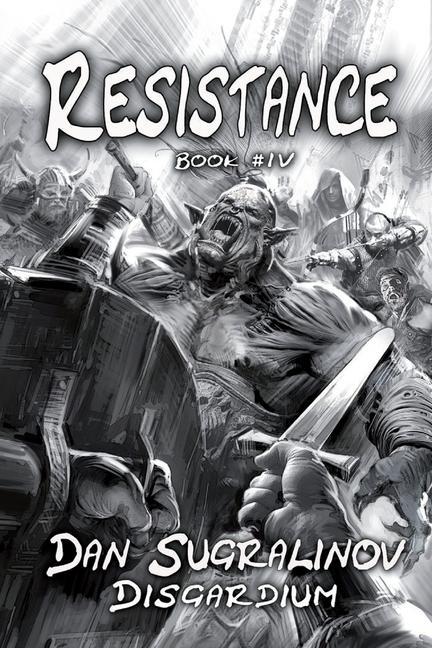 Книга Resistance (Disgardium Book #4): LitRPG Series 