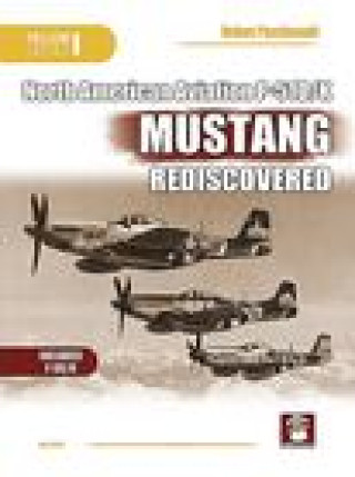 Carte Naa P-51d/K Mustang Rediscovered Artur Juszczak