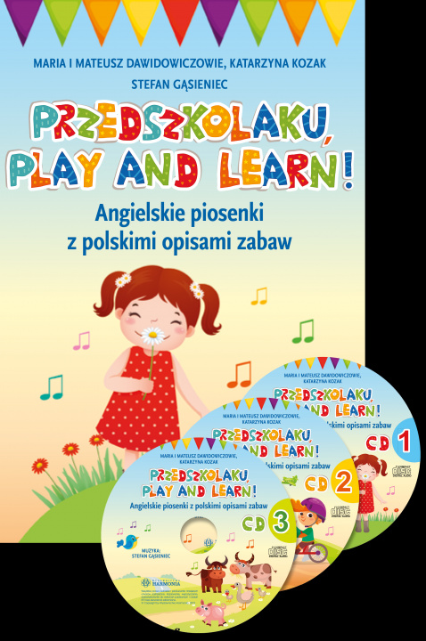 Kniha Przedszkolaku, play and learn!. Angielskie piosenki z polskimi opisami zabaw Maria Dawidowicz
