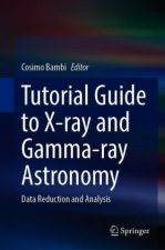 Tutorial Guide to X-ray and Gamma-ray Astronomy