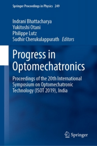 Könyv Progress in Optomechatronics Yukitoshi Otani
