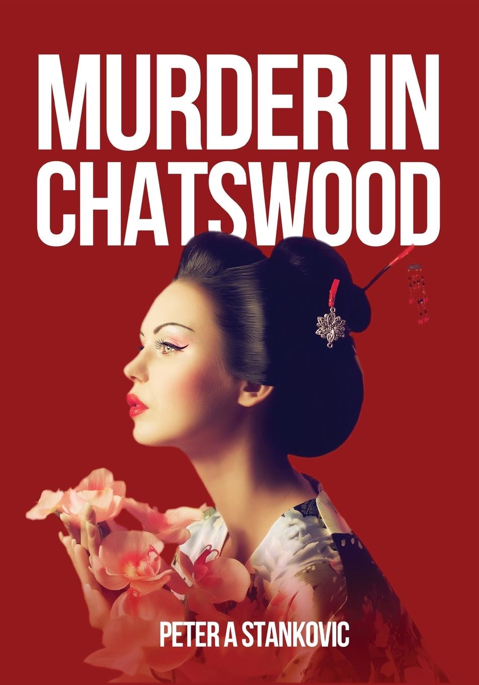 Knjiga Murder in Chatswood Peter A. Stankovic