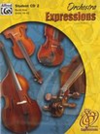 Kniha Orchestra Expressions, Book One Student Edition [With CD] Michael Alexander