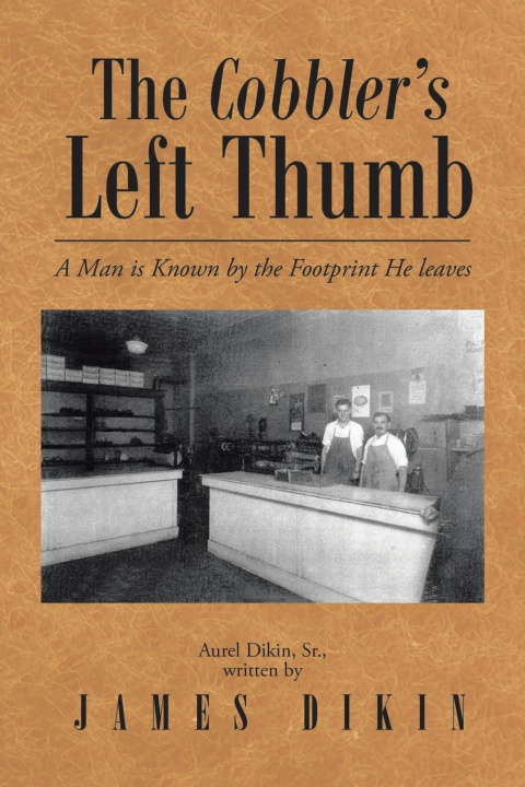 Knjiga Cobbler's Left Thumb James Dikin