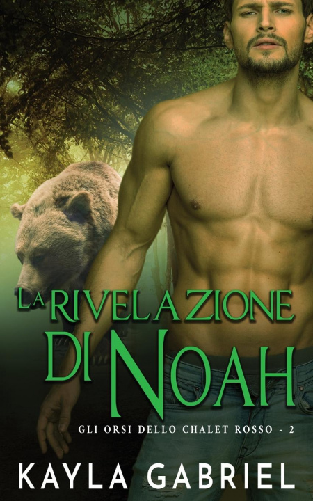 Knjiga La rivelazione di Noah Kayla Gabriel